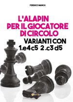 L'Alapin per il giocatore di circolo