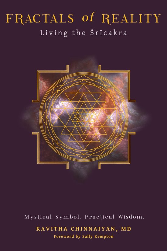 Fractals of Reality: Living the Sricakra