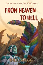 Star Song 5 - From Heaven to Hell: Episode Five in the Star Song Series