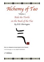 Alchemy of Tao: Volume 2, Ride the Turtle on the Back of the Tao