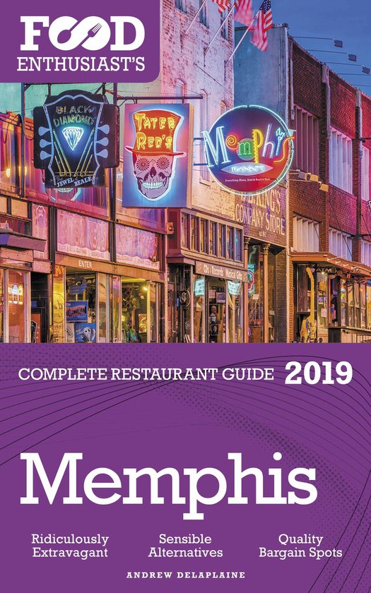 Memphis - 2019 - The Food Enthusiast’s Complete Restaurant ... - cover