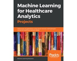 Omslag van Machine Learning for Healthcare Analytics Projects
