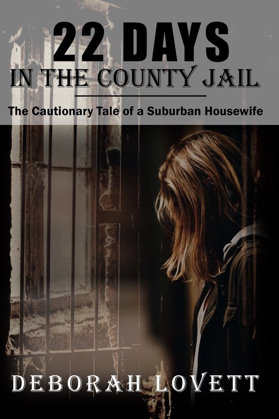 22 Days in the County Jail - cover