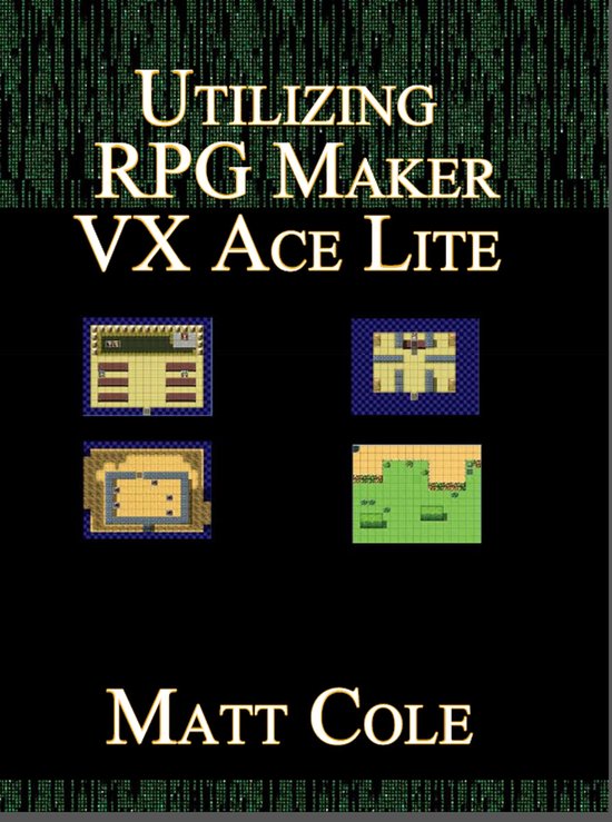 Utilizing Rpg Maker Vx Ace Lite - cover