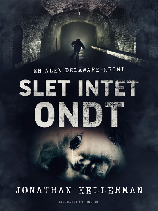 En Alex Delaware-roman - Slet intet ondt