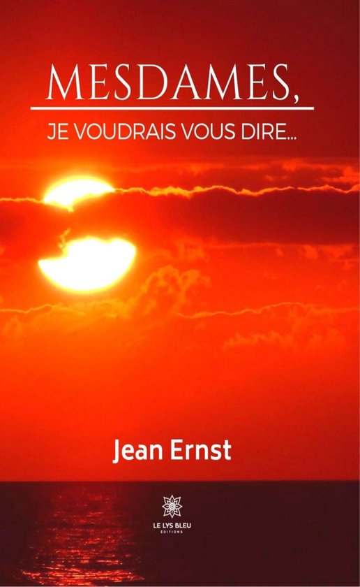 Mesdames, je voudrais vous dire… - cover