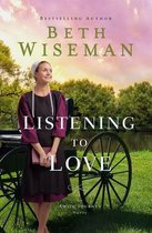An Amish Journey Novel 2 - Listening to Love