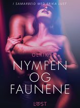 LUST - Nymfen og faunene - en erotisk novelle