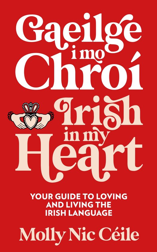 Gaeilge i Mo Chroí - Irish In My Heart - cover