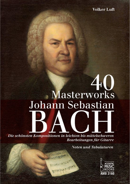 Boekomslag met schilderij van J.S. Bach, titel '40 Masterworks', en de ondertitel 'Die schönsten Kompositionen'.