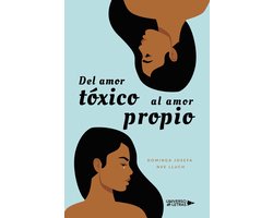 UNIVERSO DE LETRAS - Del amor tóxico al amor propio