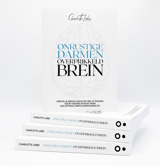 Onrustige darmen, overprikkeld brein