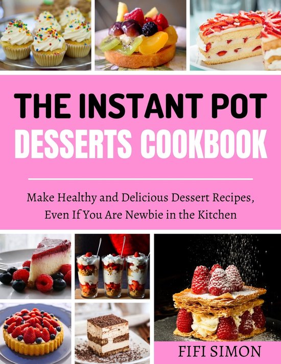 The Instant Pot Desserts Cookbook (ebook), Fifi Simon - Main Image