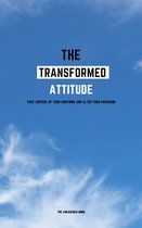 THE TRANSFORMED ATTITUDE