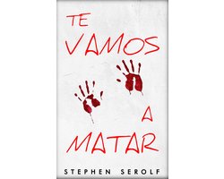 ¡Te Vamos A Matar!