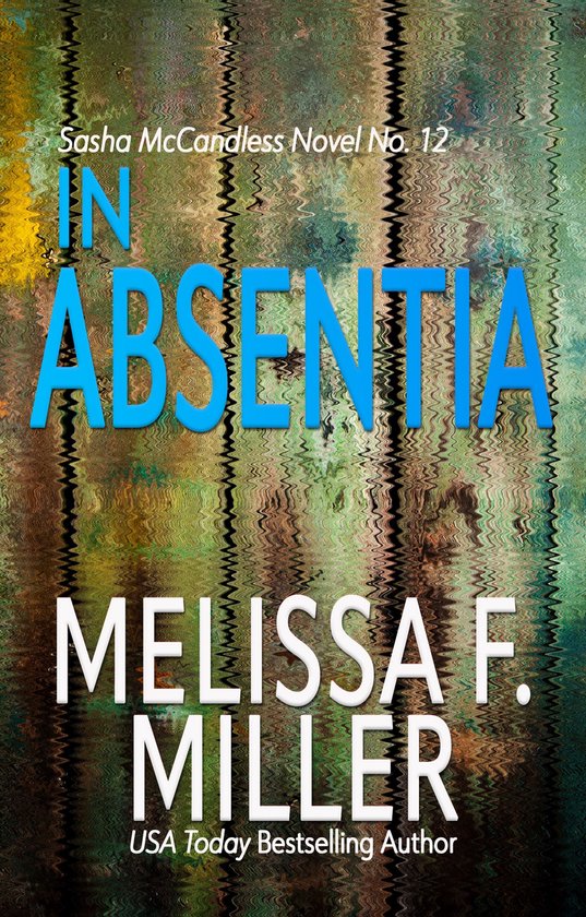 Sasha McCandless Legal Thriller 12 - In Absentia - cover