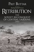 Retribution The Soviet Reconquest of Central Ukraine, 1943