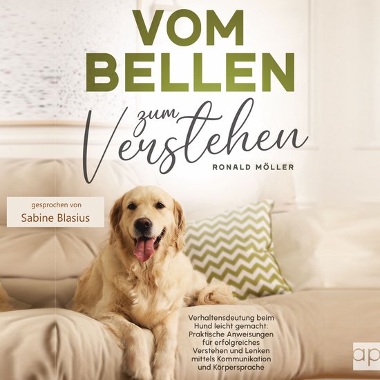 Vom Bellen zum Verstehen: Verhaltensdeutung beim Hund leicht ... - cover