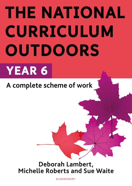 The National Curriculum Outdoors: Year 6 - cover