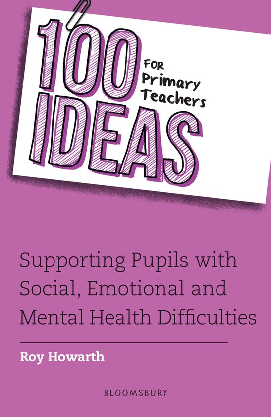 100 Ideas for Primary Teachers: Supporting Pupils with Socia ... - cover