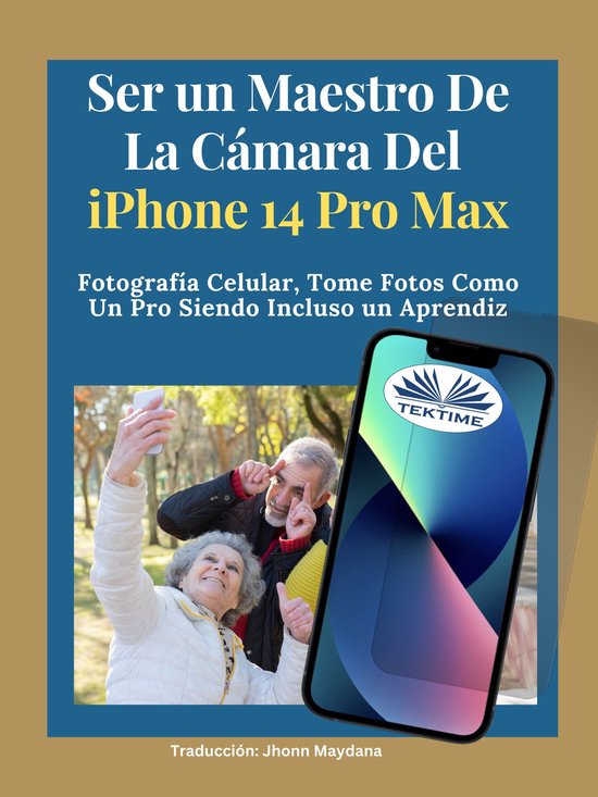 Ser Un Maestro De La Cámara Del Iphone 14 Pro Max - cover