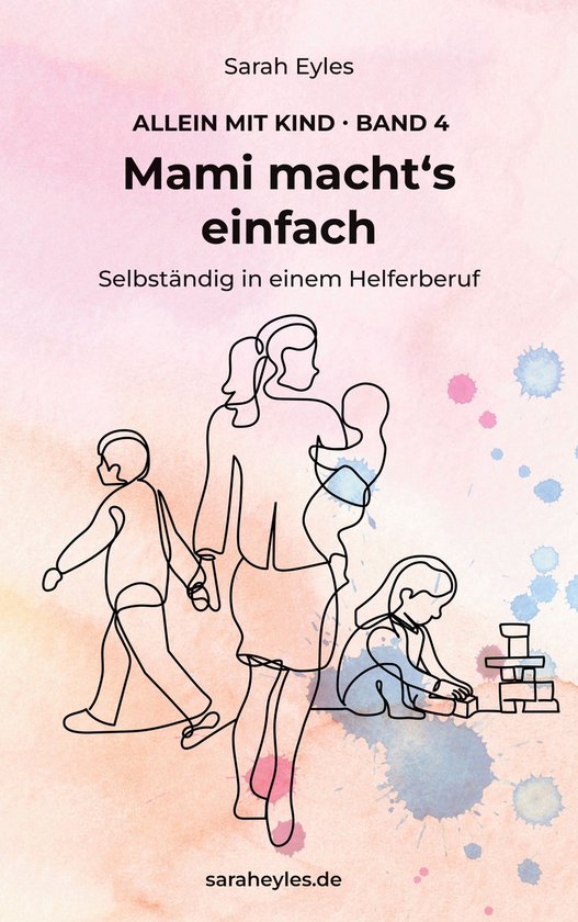 Allein mit Kind 4 - Mami macht's einfach - cover