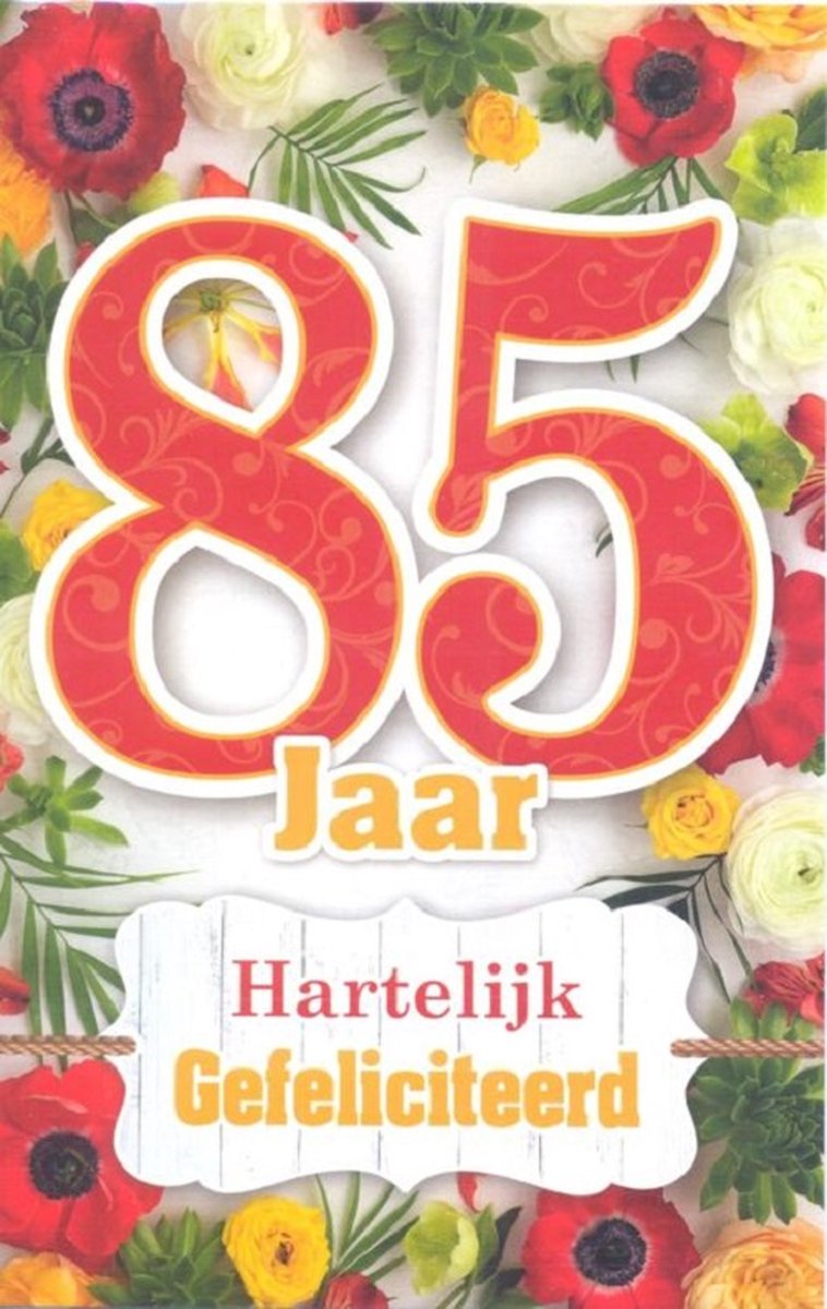 Wenskaart 85 Jaar Van Harte Hartelijk Gefeliciteerd - D15143 - Luxe verjaardagskaart - 12x17cm - Gevouwen Wenskaart inclusief envelop - Leeftijdskaart