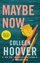 Couverture du livre "Maybe Now" avec "a novel" et "Now with a BRAND-NEW CHAPTER" sur fond bleu-vert, avec un stylo orange et doré.