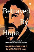 Betrayed by Hope: