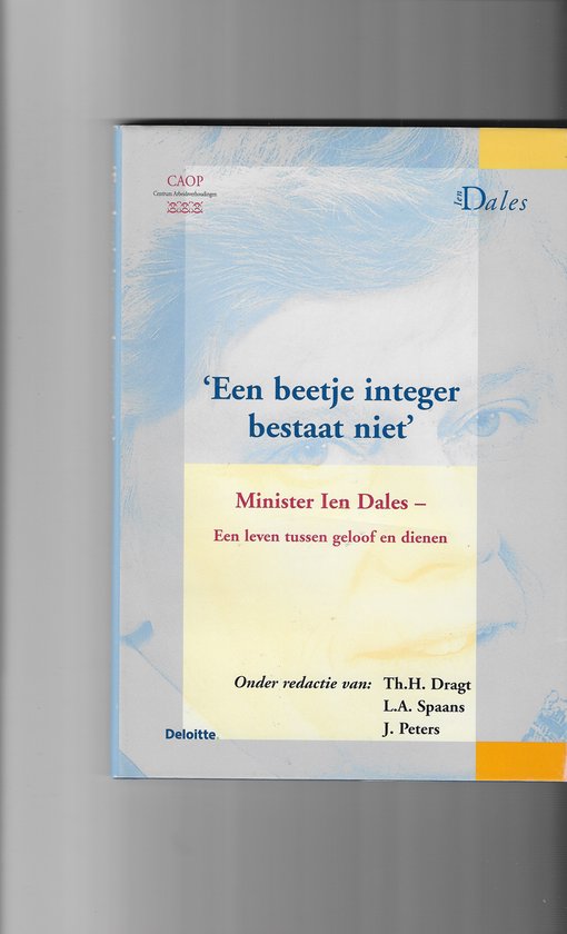 9789080584877 - Een beetje integer bestaat niet mw drs. C.I. Dales een leven tussen geloof en dienen