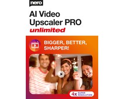 Nero AI Video Upscaler PRO Unlimited - 4K - Windows Download