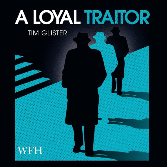 A Loyal Traitor - cover