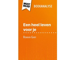 Een heel leven voor je van Romain Gary (Boekanalyse)