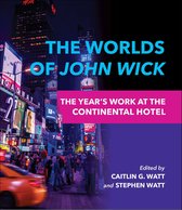 The Year's Work - The Worlds of John Wick