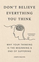 Books By Joseph Nguyen- Don't Believe Everything You Think (Expanded Edition)