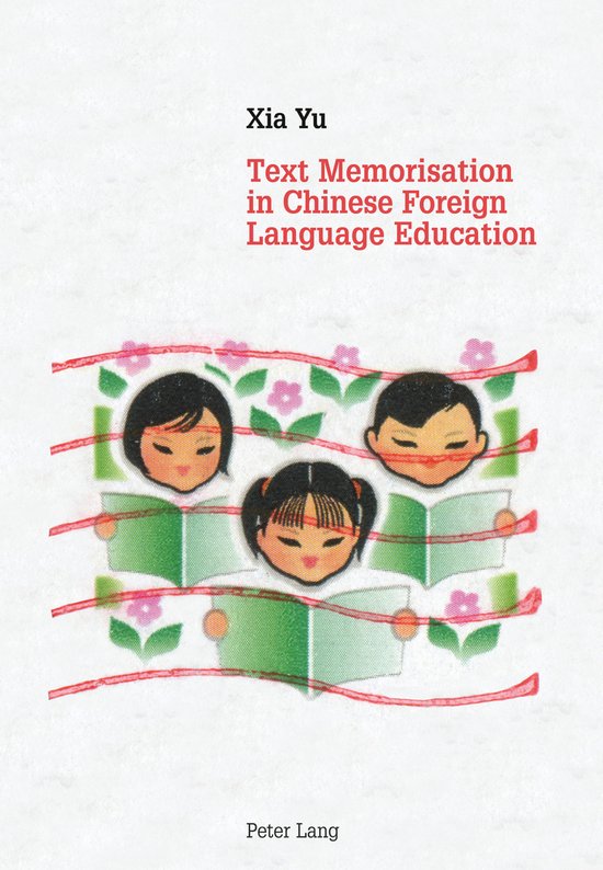 Text Memorisation In Chinese Foreign Language Education - cover