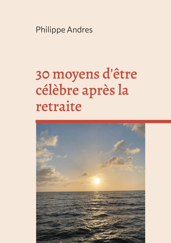 30 moyens d'être célèbre après la retraite - cover