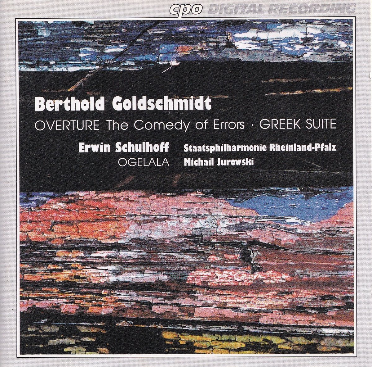 Goldschmidt: Overture, Greek Suite; Schulhoff / Jurowski