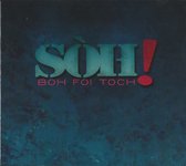 Boh Foi Toch - SÒH! (CD)