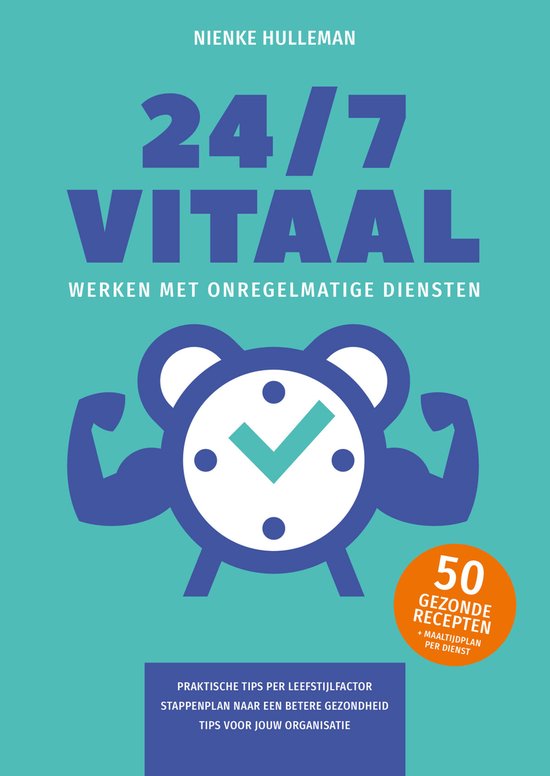 Boek "24/7 Vitaal werken met onregelmatige diensten" met een wekker als mascotte met gespierde armen, turquoise achtergrond.