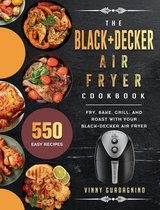 The BLACK+DECKER Air Fryer Cookbook