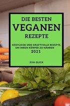 Die Besten Veganen Rezepte 2021
