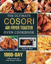 The Ultimate Cosori Air Fryer Toaster Oven Cookbook