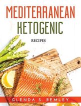Mediterranean Ketogenic: Recipes