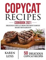 COPYCAT RECIPES Cookbook 2021 (50 Recipes-Color Edition-Volume 3)