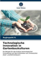 Technologische Innovation in Gartenbaukulturen