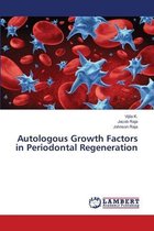 Autologous Growth Factors in Periodontal Regeneration