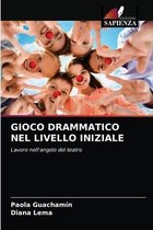 Gioco Drammatico Nel Livello Iniziale