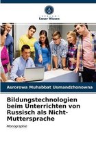 Bildungstechnologien beim Unterrichten von Russisch als Nicht-Muttersprache