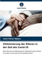 Viktimisierung der Älteren in der Zeit des Covid-19
